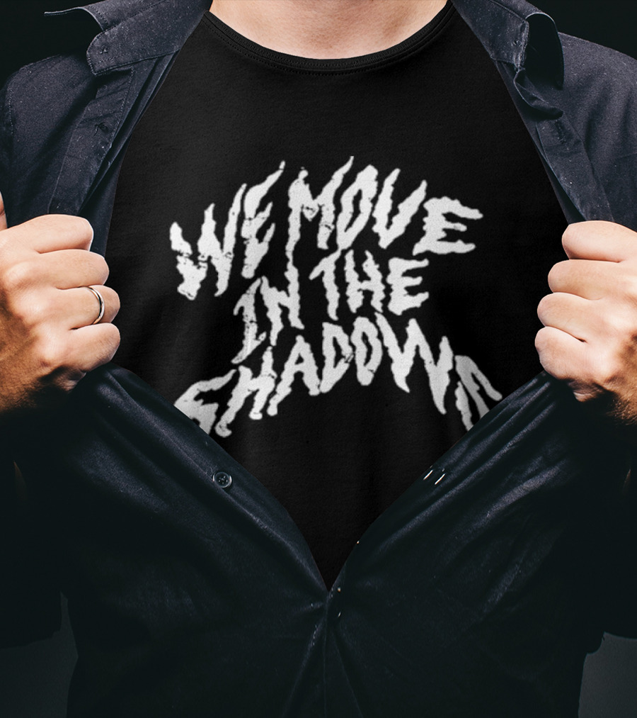 Charlotte Dobre We Move In The Shadows Text T-Shirt