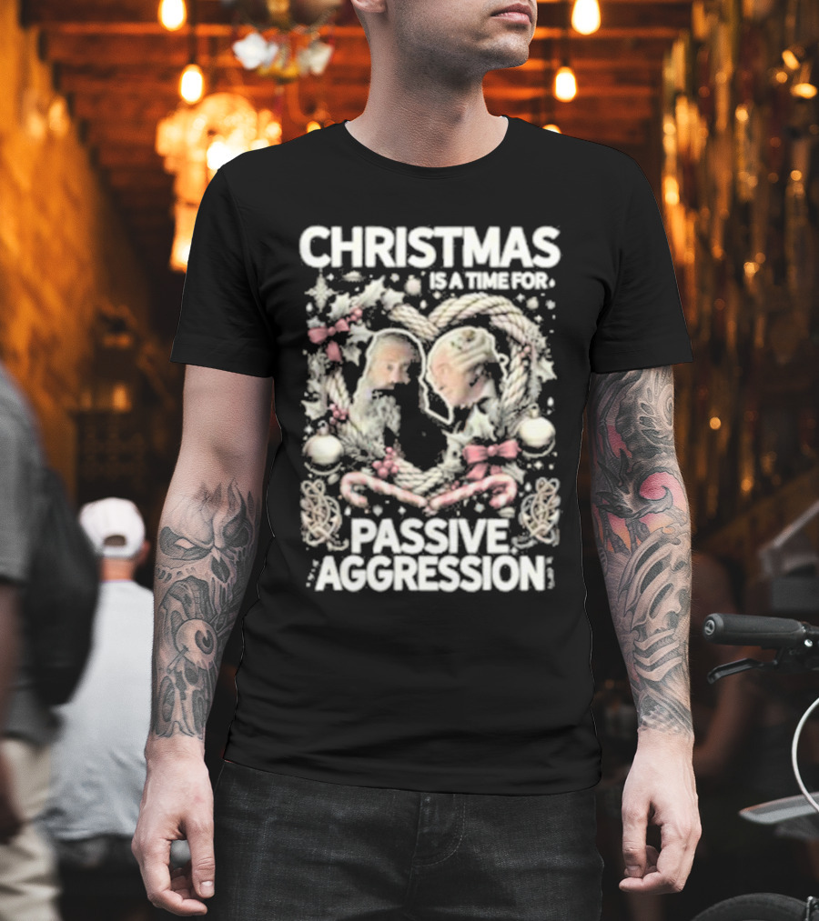 Christmas Is A Time For Passive Aggression Wreath And Candy Canes T-Shirt