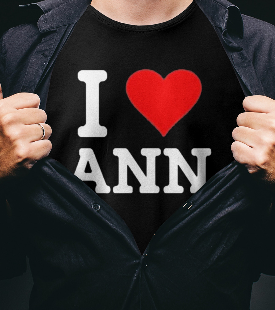 Family Friendly I Love Ann Heart T-Shirt