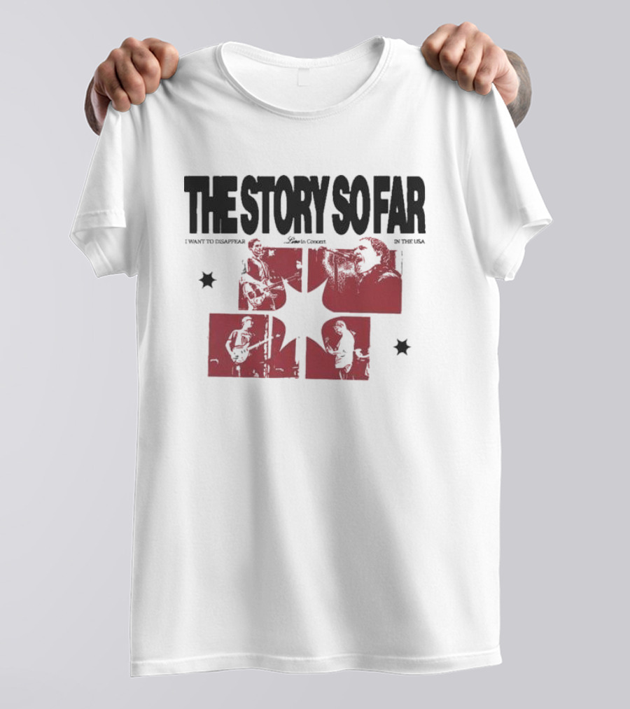 The Story So Far Live In Concert I Want To Disappear In The USA Tour T-Shirt