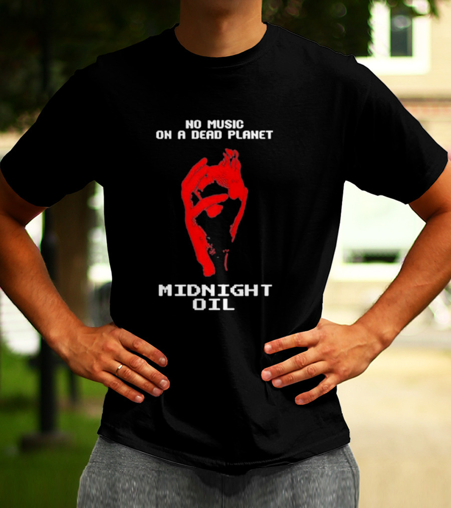 Midnight Oil No Music On A Dead Planet Red Hand T-Shirt