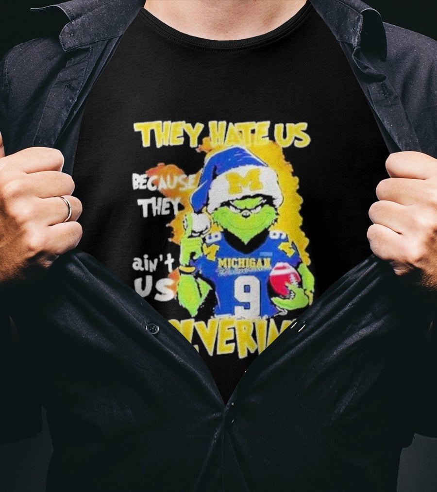 They Hate Us Because They Ain't Us Michigan Wolverines Grinch Santa Christmas T-Shirt