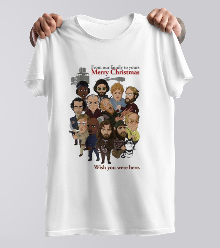 From Our Family To Yours Merry Christmas Wish You Were Here Characters T-Shirt