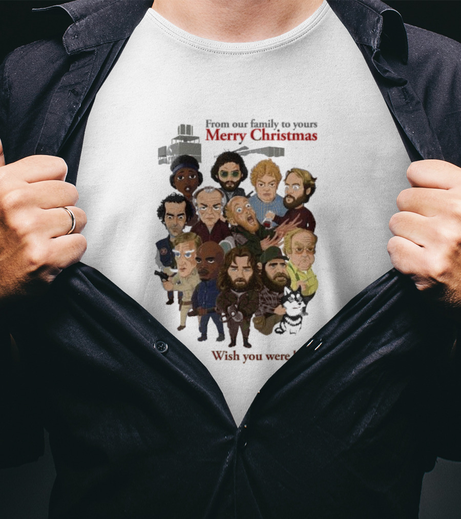 From Our Family To Yours Merry Christmas Wish You Were Here Characters T-Shirt