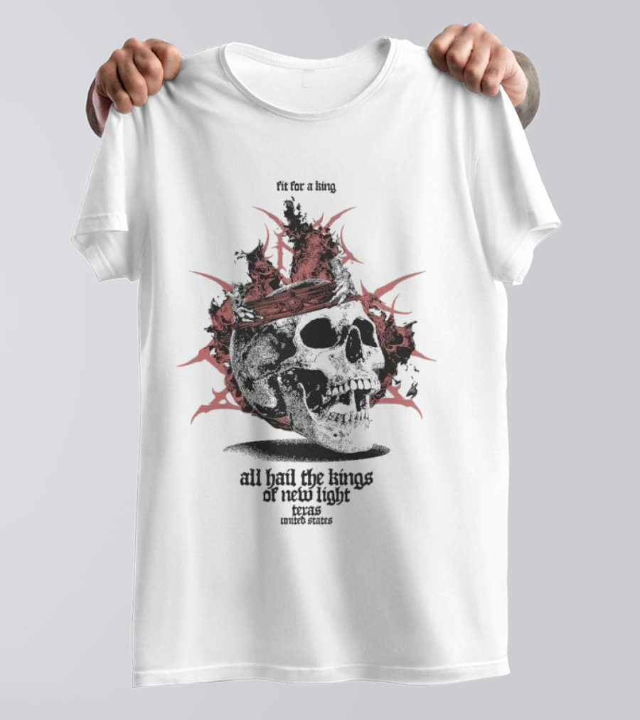 Fit For A King Skull All Hail The Kings Of New Light Texas United States T-Shirt