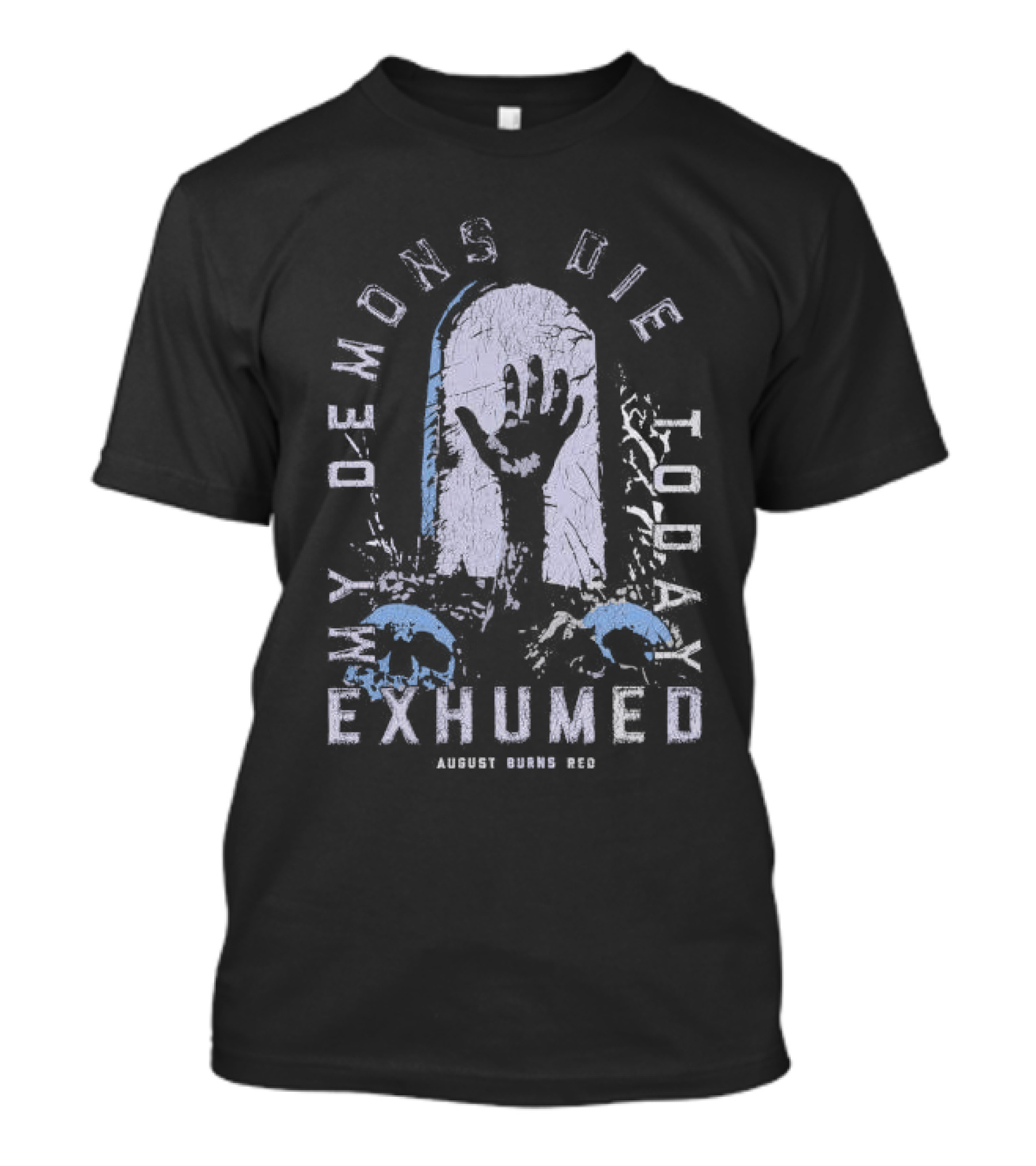 August Burns Red Exhumed My Demons Die Today Grave Hand T-Shirt