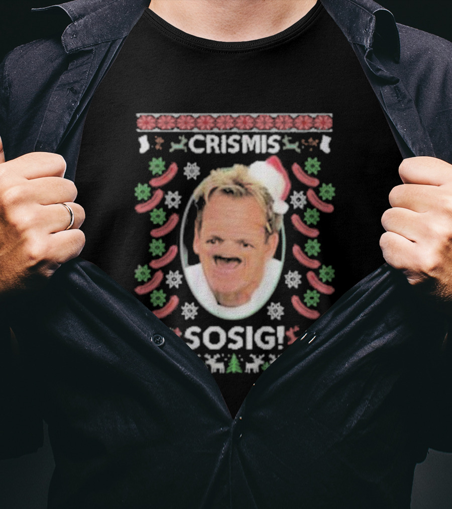 Gordon Ramsey Crismis Sosig Ugly Christmas Santa T-Shirt