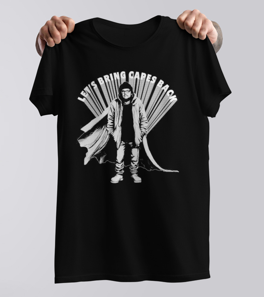 Let's Bring Capes Back By Jeff Tweedy T-Shirt