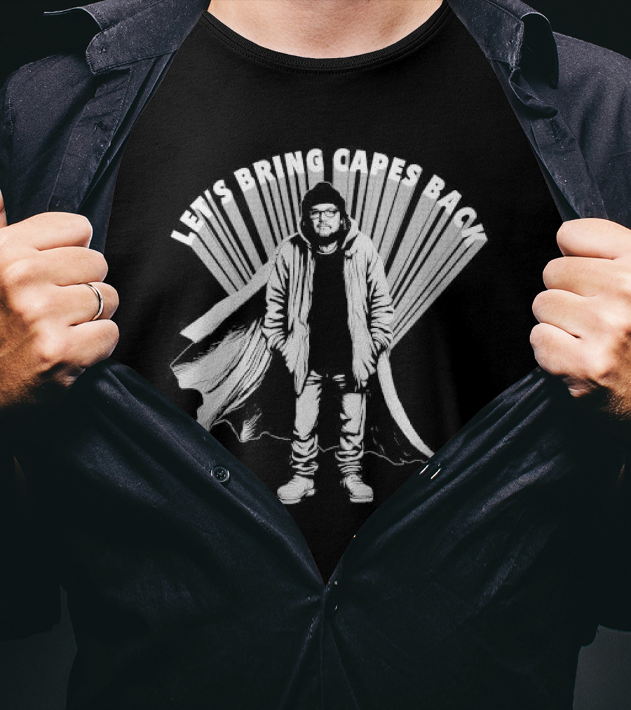 Let's Bring Capes Back By Jeff Tweedy T-Shirt