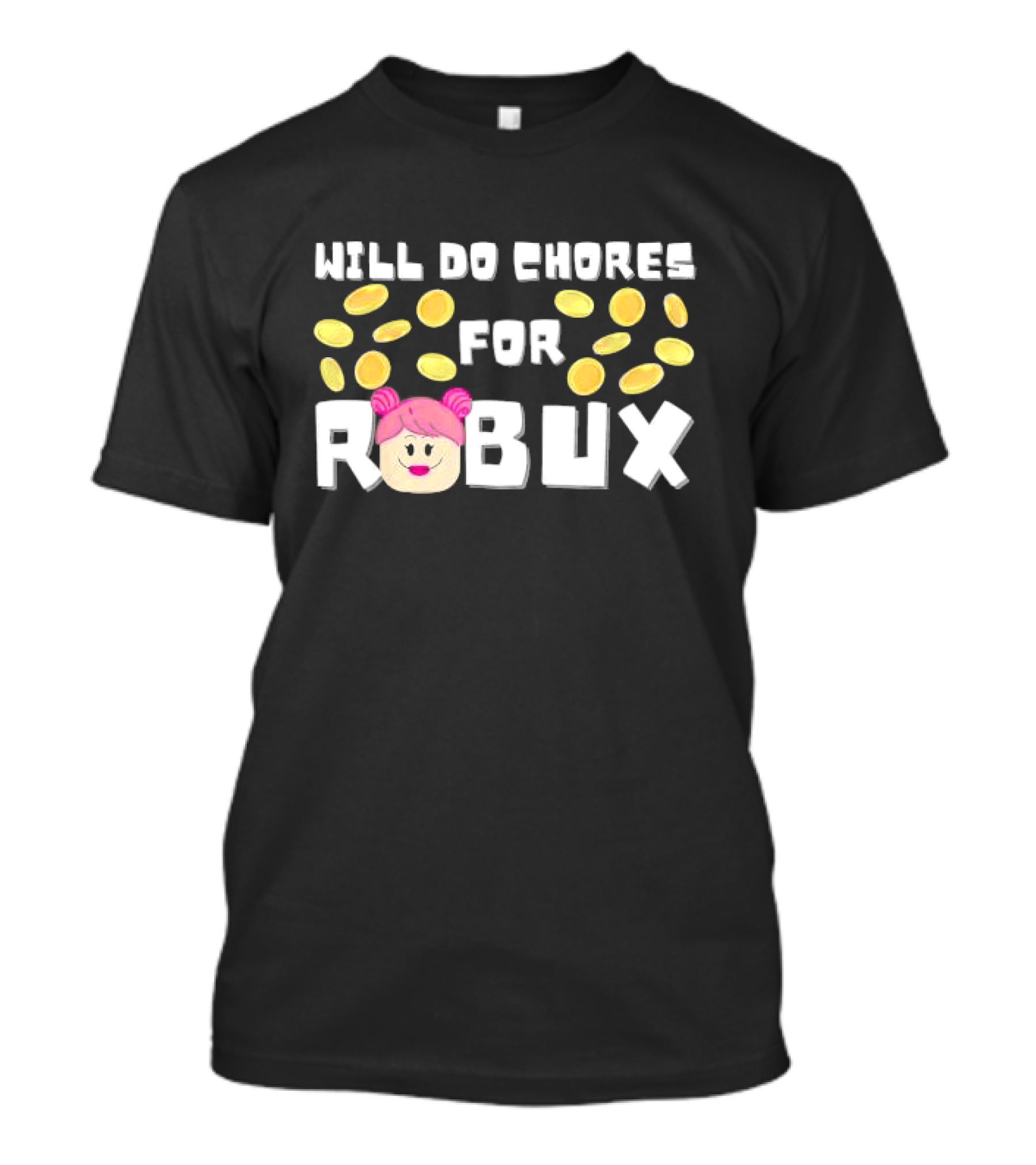 Will Do Chores For Robux With Noob Gamer Avatar And Coins T-Shirt