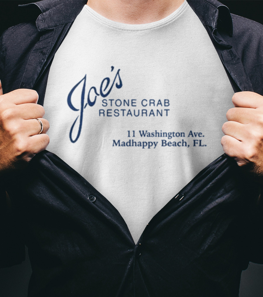 Joe's Stone Crab Restaurant 11 Washington Ave Madhappy Beach FL T-Shirt