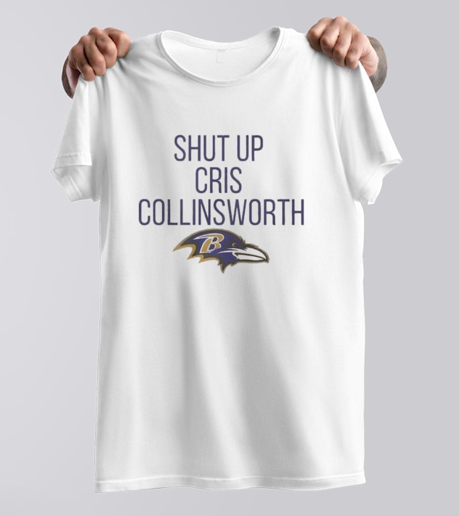 Shut Up Cris Collinsworth Baltimore Ravens Lamar Jackson T-Shirt