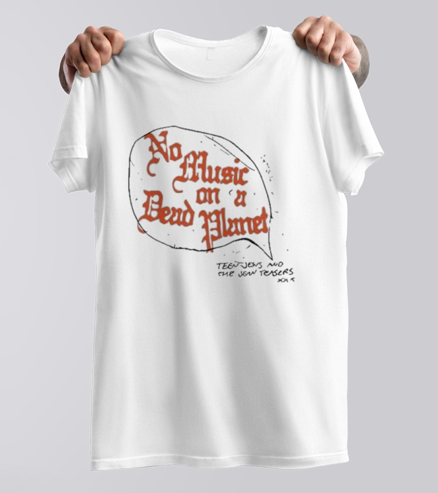 No Music On A Dead Planet Teen Jesus And The Jean Teasers XOXO T-Shirt