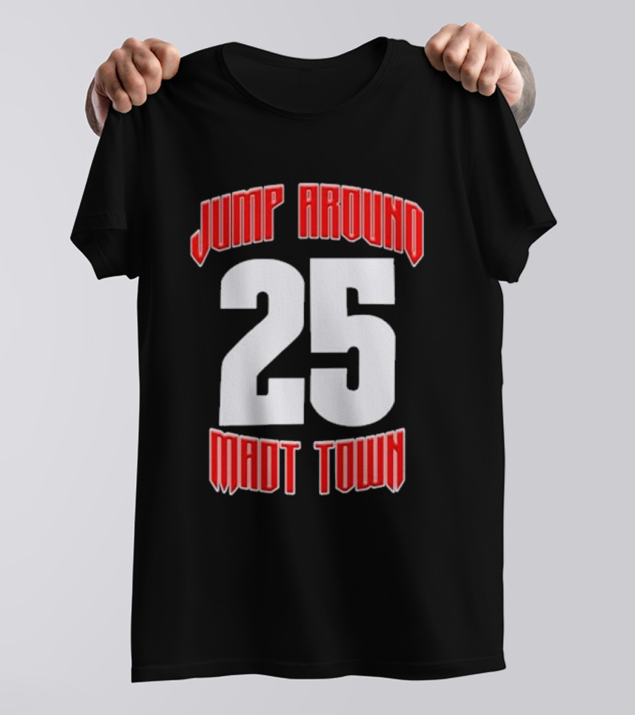 Wisconsin Badgers Jump Around 25 Mad Town T-Shirt