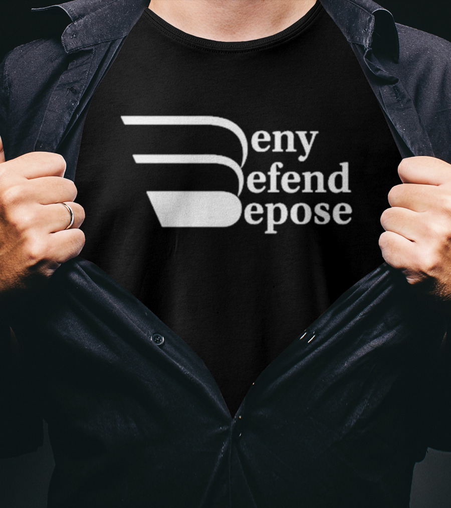 Deny Defend Depose Legal Strategy T-Shirt