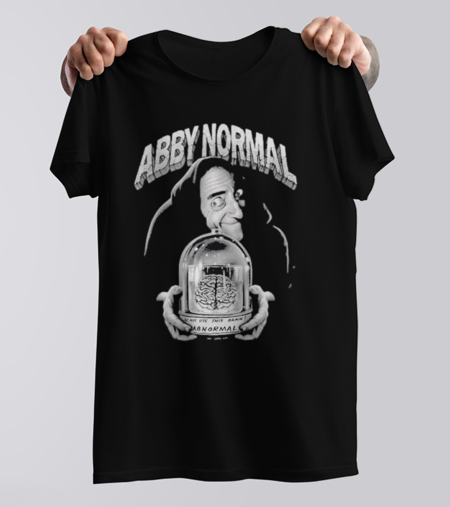 Abby Normal Igor Brain Eyegore Young Frankenstein Comedy T-Shirt