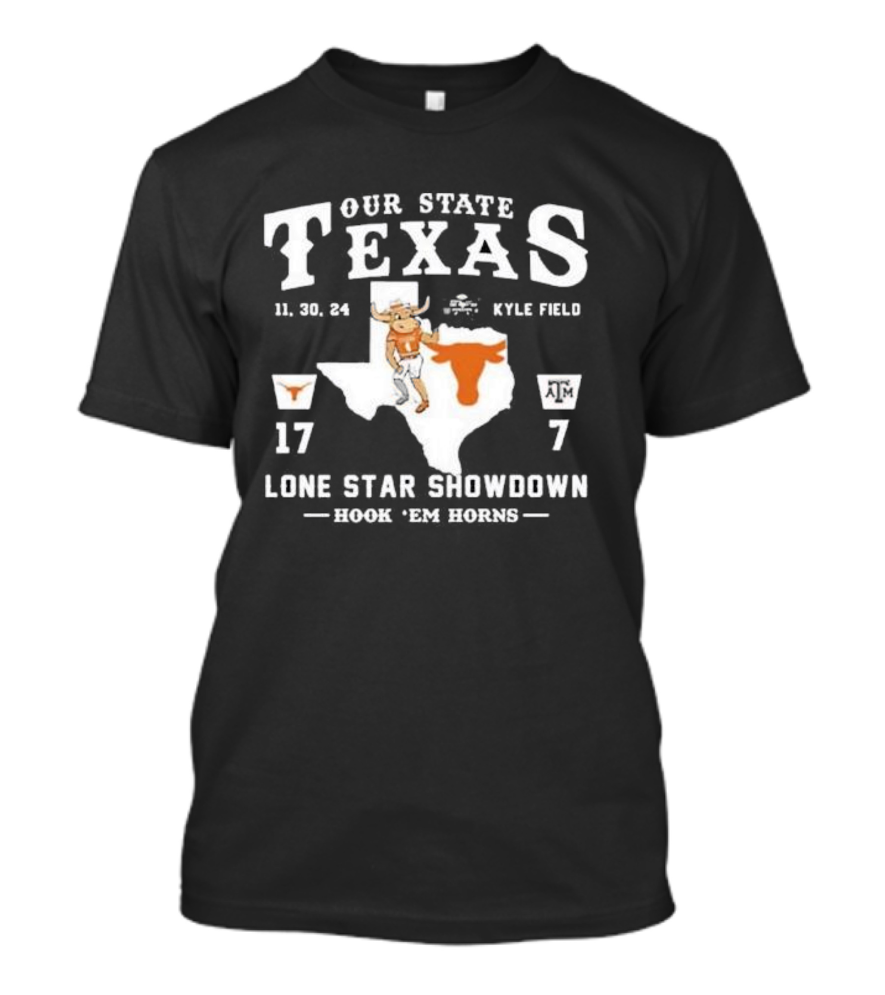 OUR STATE TEXAS LONE STAR SHOWDOWN 11 30 24 KYLE FIELD HOOK 'EM HORNS 17 7 T-Shirt
