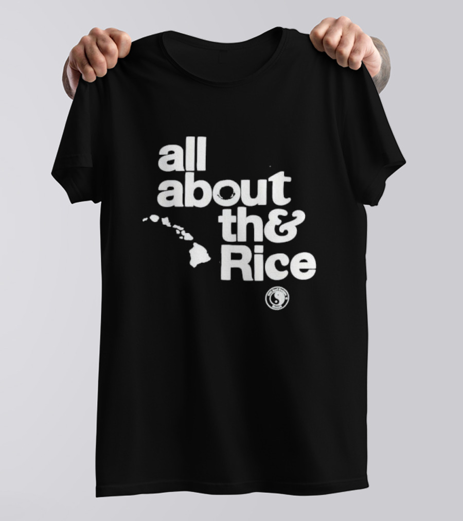 Town And Country Surf All About The Rice Hawaii Islands T-Shirt