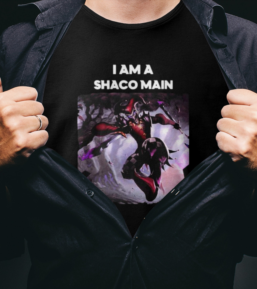 I Am A Shaco Main Why So Serious League Of Legends Character Joker T-Shirt