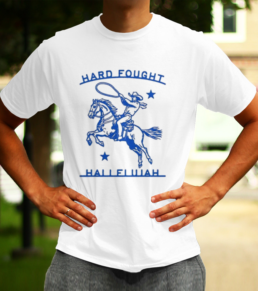Hard Fought Hallelujah Cowboy With Lasso And Stars T-Shirt
