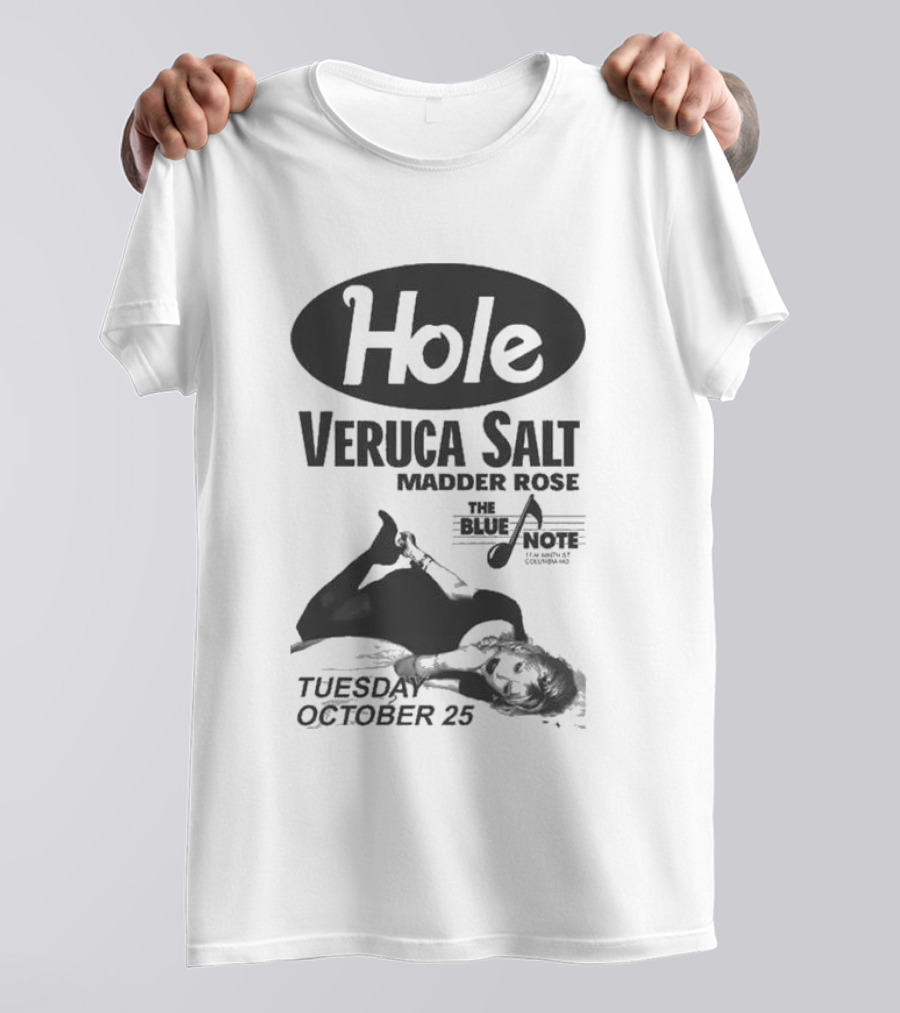 Hole Veruca Salt Madder Rose Blue Note October 25 T-Shirt