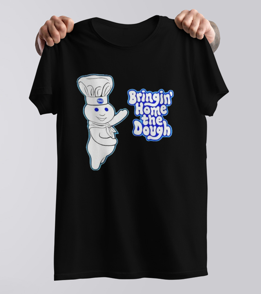 Pillsbury Doughboy Bringin' Home The Dough T-Shirt