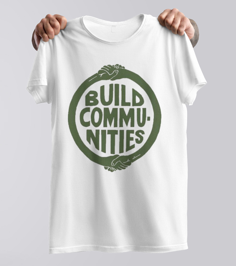 Build Communities Unity Circle Hand T-Shirt