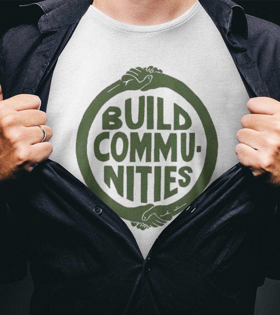 Build Communities Unity Circle Hand T-Shirt