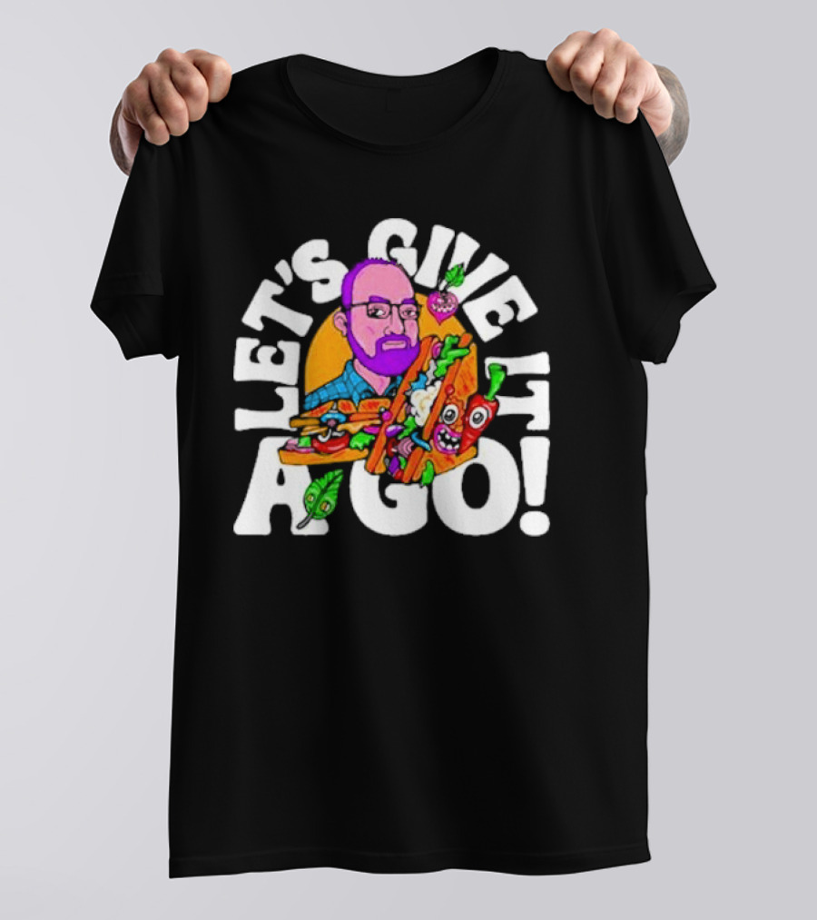 Let's Give It A Go Sandwich Man With Veggies T-Shirt