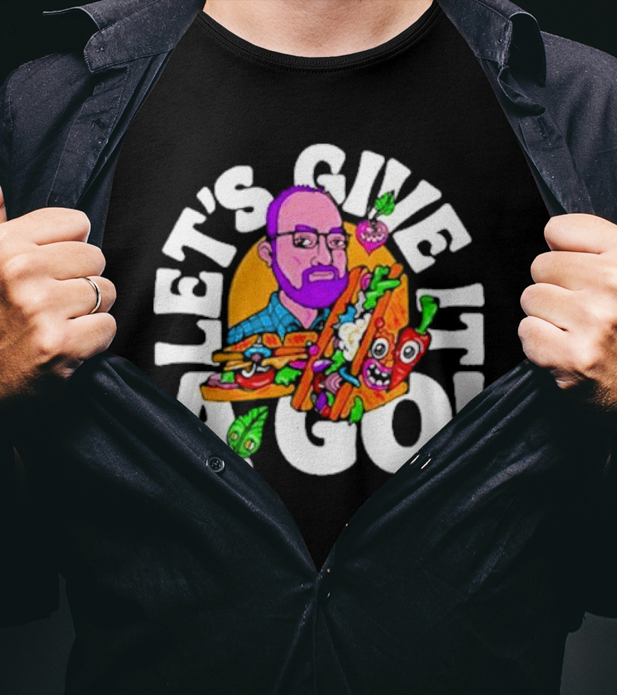 Let's Give It A Go Sandwich Man With Veggies T-Shirt