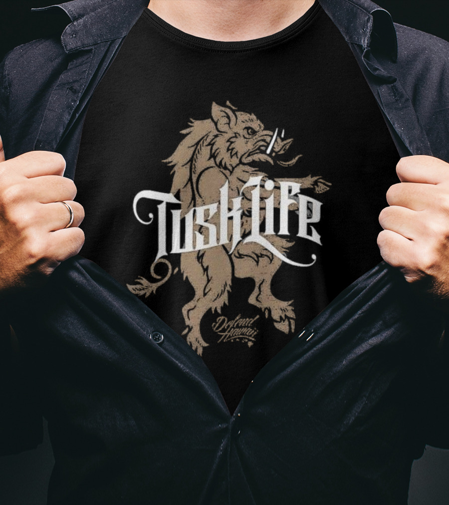 Tusk Life Boar Defend Hawaii T-Shirt