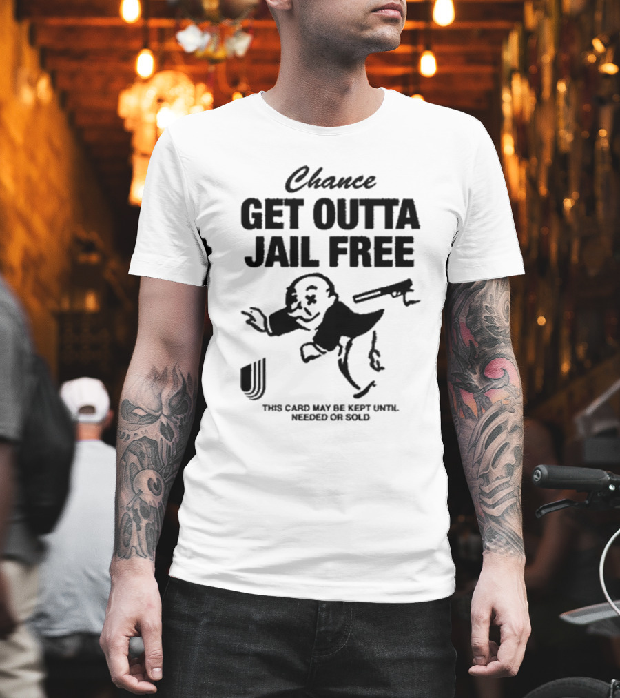 Chance Get Outta Jail Free This Card May Be Kept Until Needed Or Sold Monopoly Man Running T-Shirt