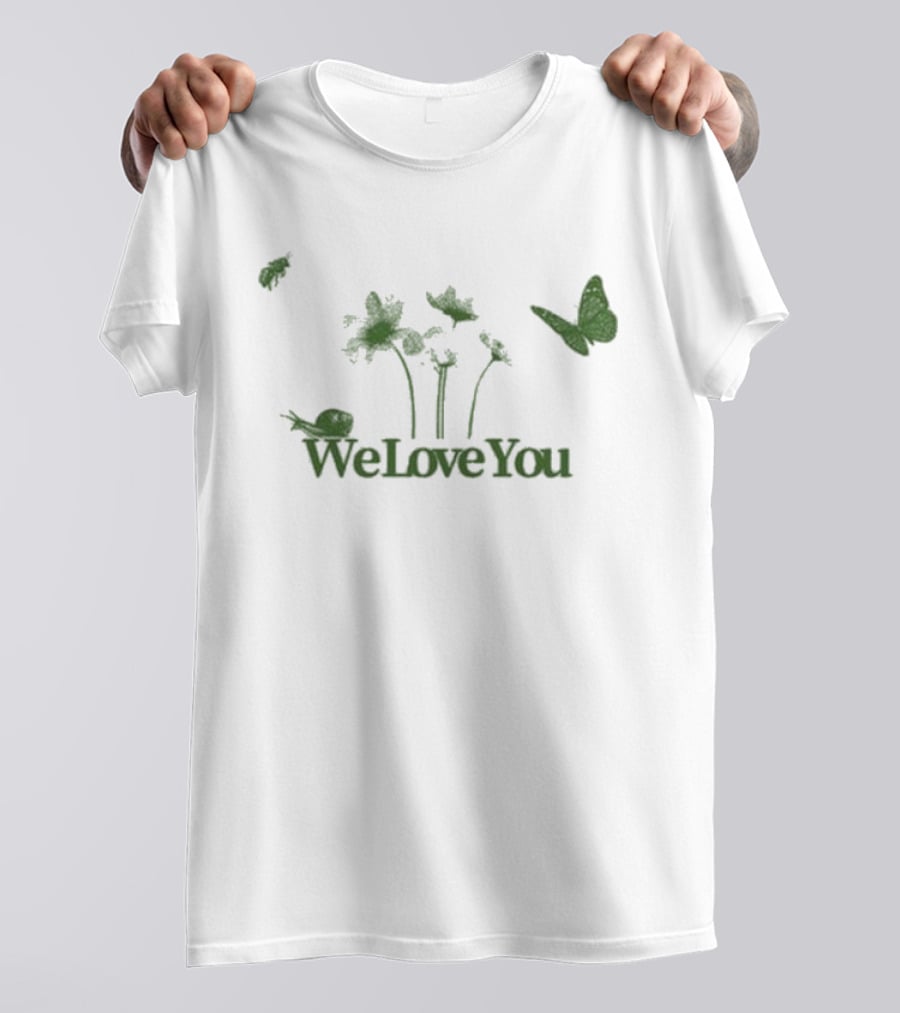 We Love You Nature Flower Butterfly And Ladybug T-Shirt