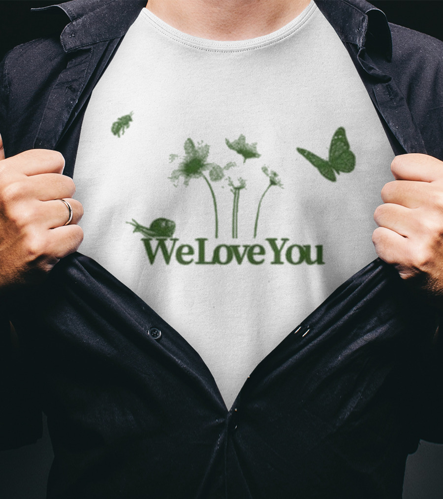 We Love You Nature Flower Butterfly And Ladybug T-Shirt