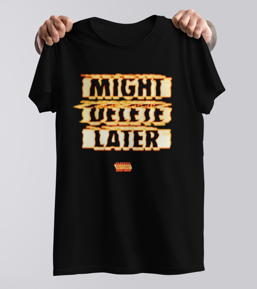Might Delete Later J. Cole 7 Minute Drill Kendrick Lamar Diss T-Shirt