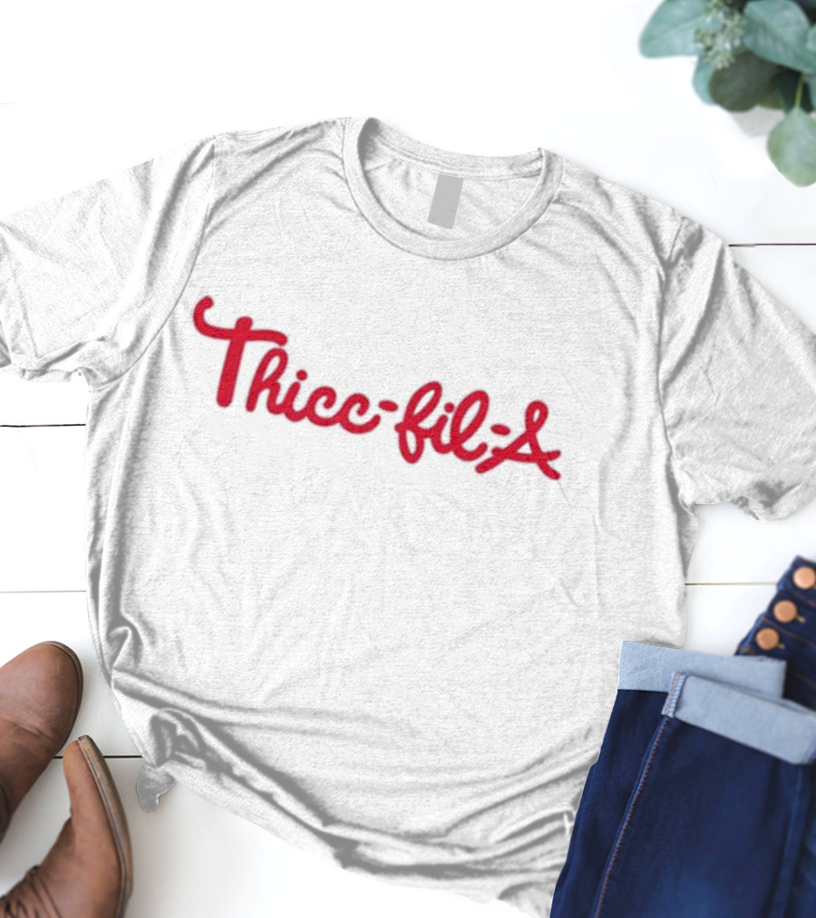 Brananaxx Thicc-Fil-A T-Shirt