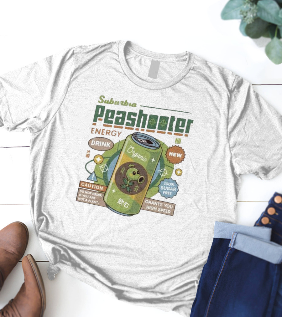 Suburbia Peashooter Energy Drink Organic New 100% Sugar Free Grants You High Speed Caution Do Not Drink If You Are Not A Plant T-Shirt