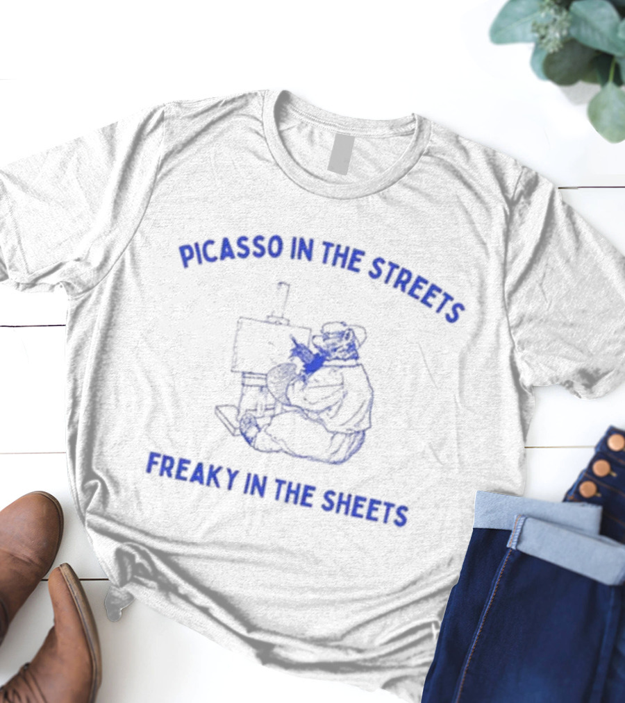 Picasso In The Streets Freaky In The Sheets Artist Bear Painting T-Shirt