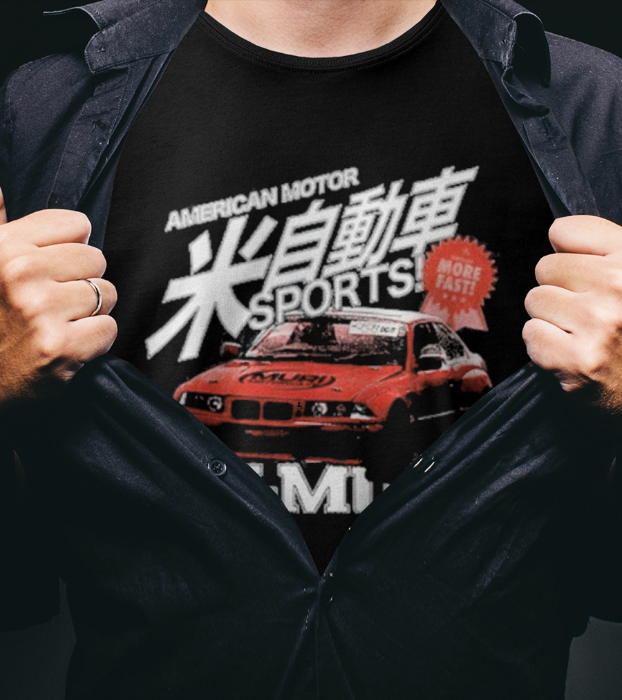 American Motor Bilmuri More Fast Sports Car Racing T-Shirt