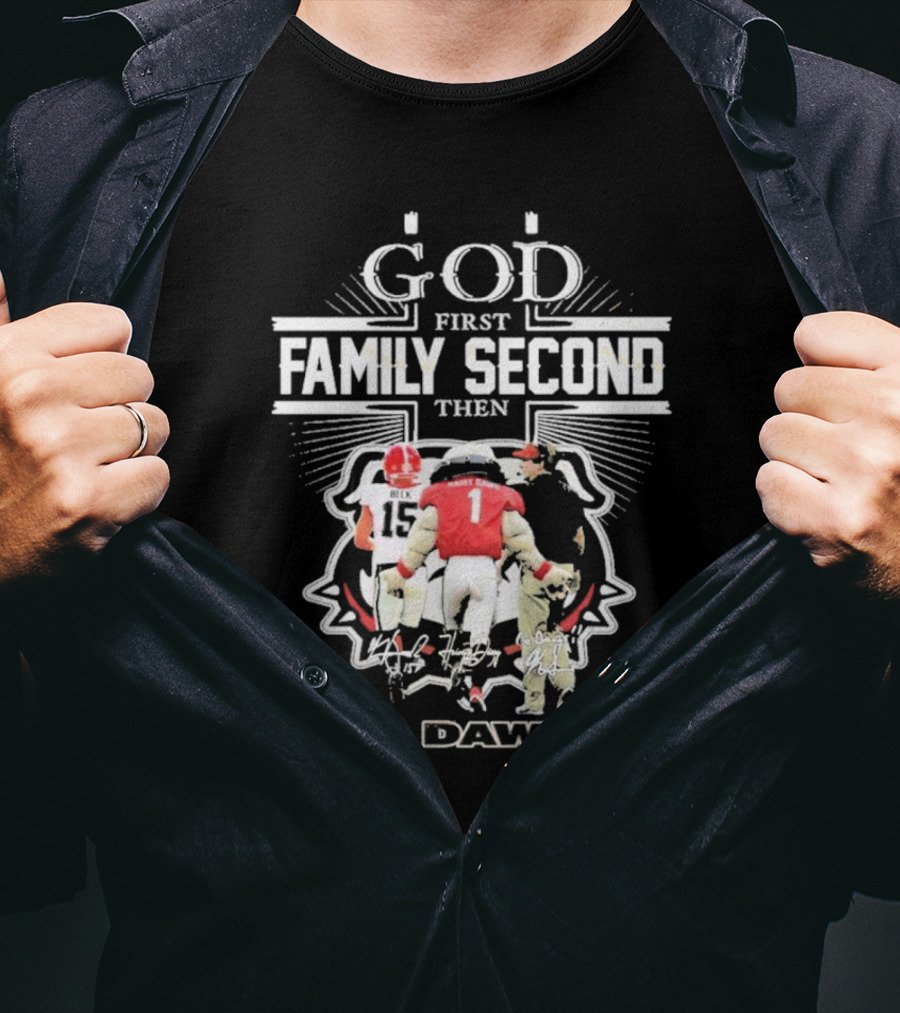 God First Family Second Go Dawgs Georgia Bulldogs Football T-Shirt