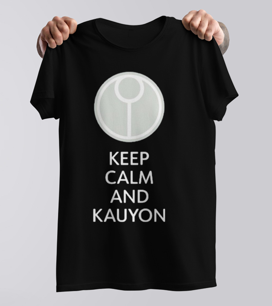 Keep Calm And Kauyon Tau Symbol Gaming Fandom T-Shirt