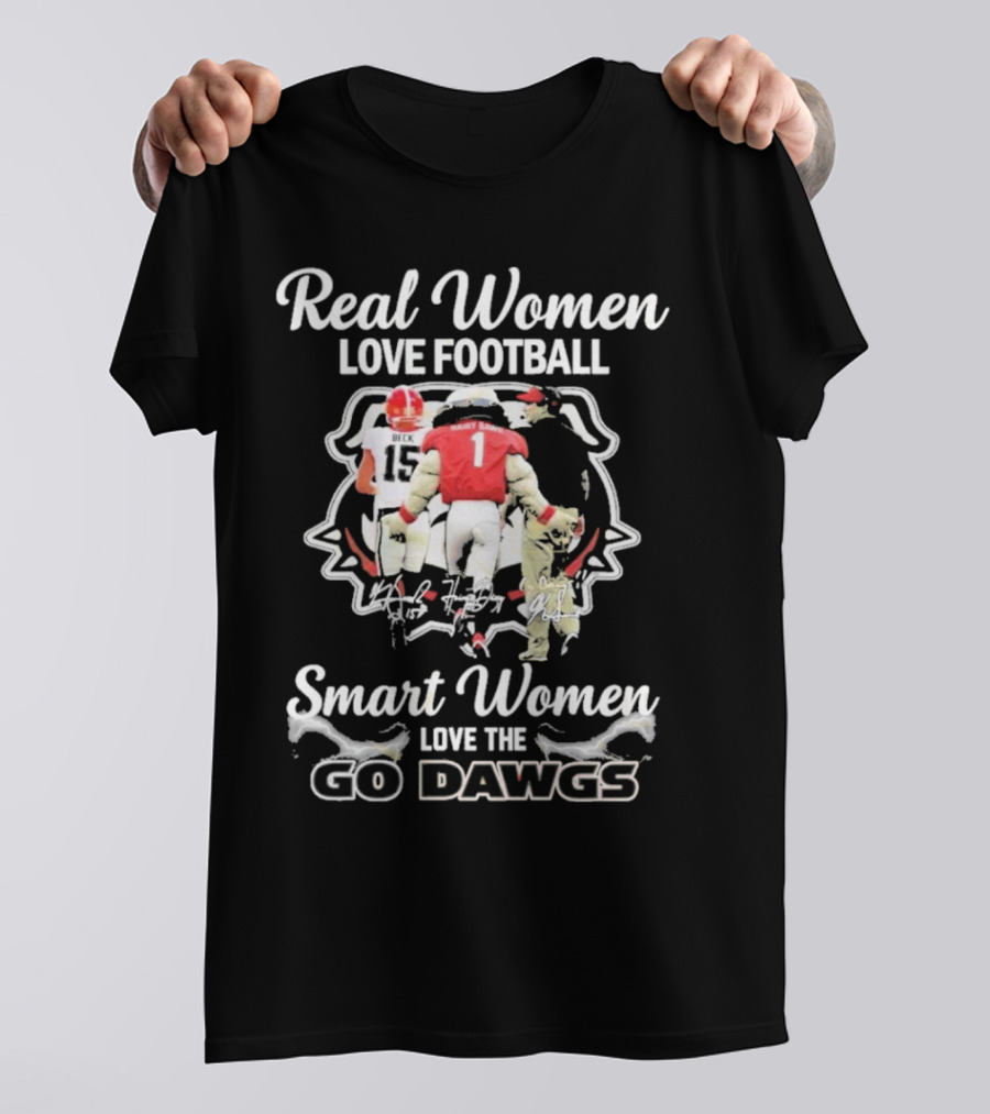 Real Women Love Football Smart Women Love The Go Dawgs Georgia Bulldogs T-Shirt