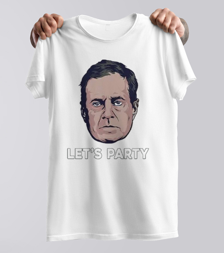 Bill Belichick Face Let's Party T-Shirt