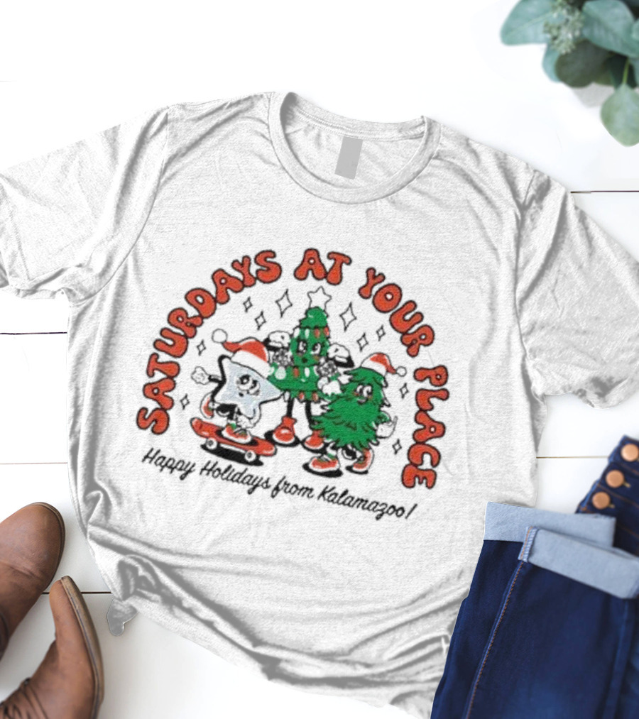 Saturdays At Your Place Happy Holidays From Kalamazoo Christmas T-Shirt