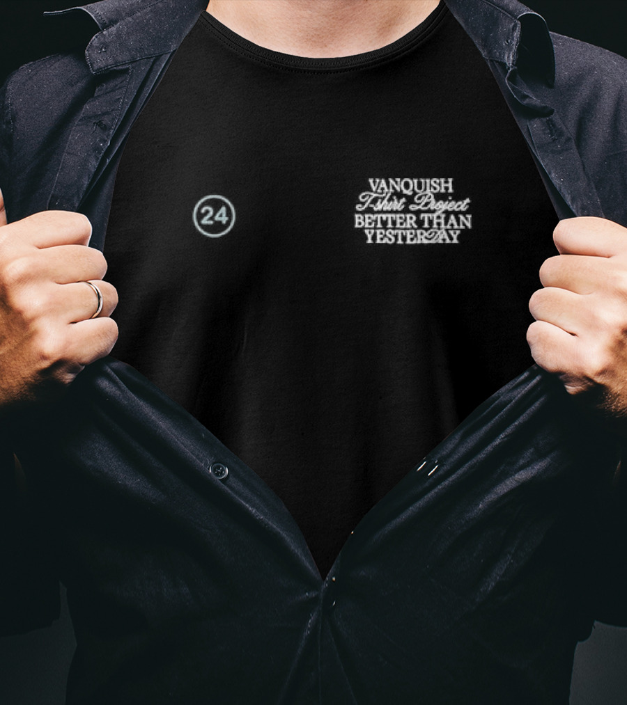Vanquish T-Shirt Project Better Than Yesterday 24 T-Shirt