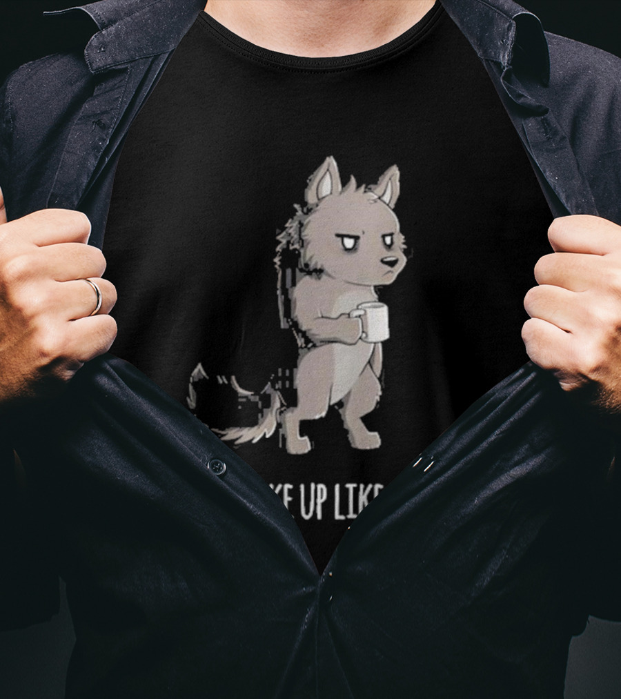 Barrows The Wolf Holding Coffee Mug I Woke Up Like This T-Shirt