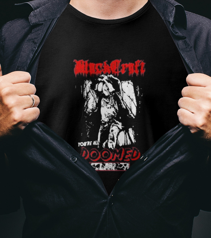 Blackcraft Cult You’re All Doomed Horror Scene T-Shirt