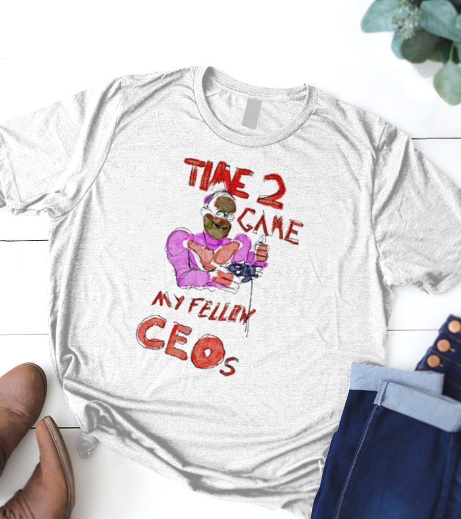 Time 2 Game My Fellow Ceos Drawing Art By Villecallio T-Shirt