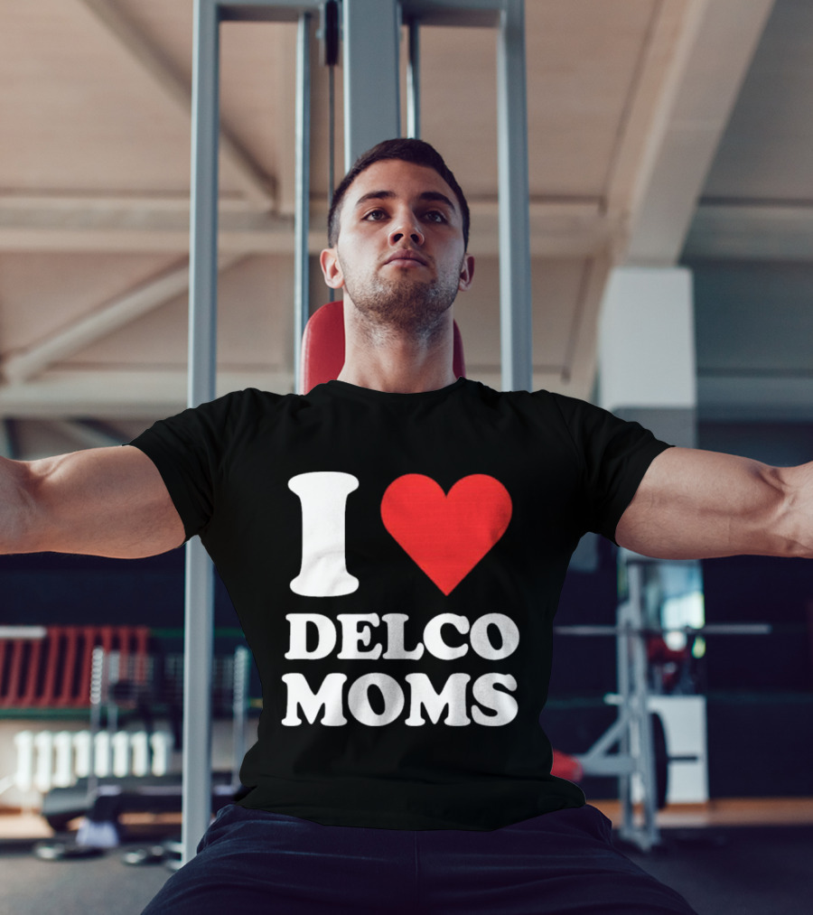 I Heart Delco Moms T-Shirt