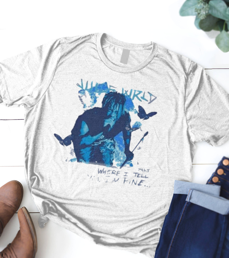 Juice Wrld Wishing Well 999 Butterfly Where I Tell You I'm Fine T-Shirt